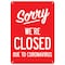 Signmission Public Safety, Sorry Were Closed Due To Coronavirus, 10in X 7in Rigid Plastic, OS-NS-P-710-25498 OS-NS-P-710-25498 - alternate 1